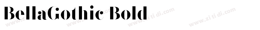 BellaGothic Bold字体转换 BellaGothic Bold字体转换